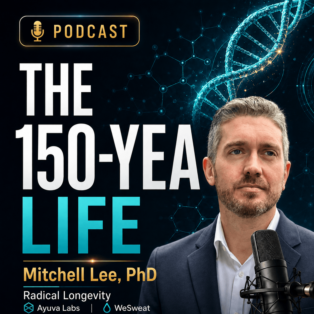Podcast: The 150 Year Life; Radical Longevity